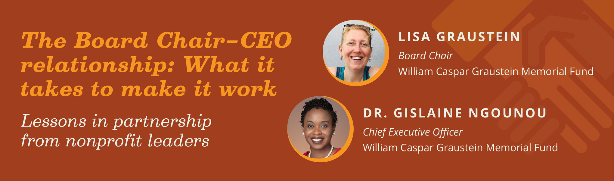 Blog header titled "The Board Chair–CEO relationship: What it takes to make it work — Lessons in partnership from nonprofit leaders," featuring Lisa Graustein, Board Chair, and Dr. Gislaine Ngounou, Chief Executive Officer, both of the William Caspar Graustein Memorial Fund.