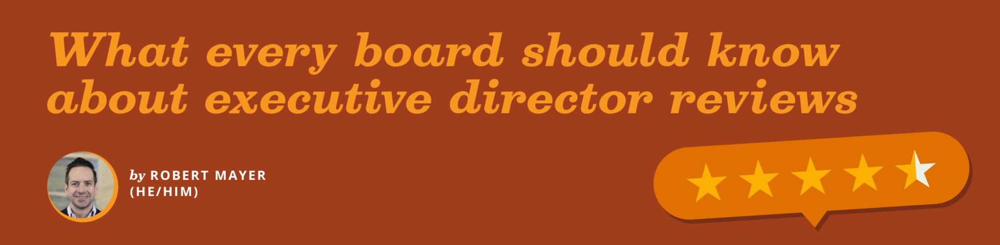 "What every board should know about executive director reviews" by Robery Mayer