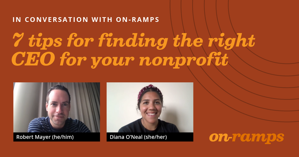 On-Ramps | 7 tips for finding the right CEO for your nonprofit